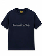 born to hustle,not to beg- t-shirt